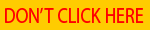 Don't Click Here Button
